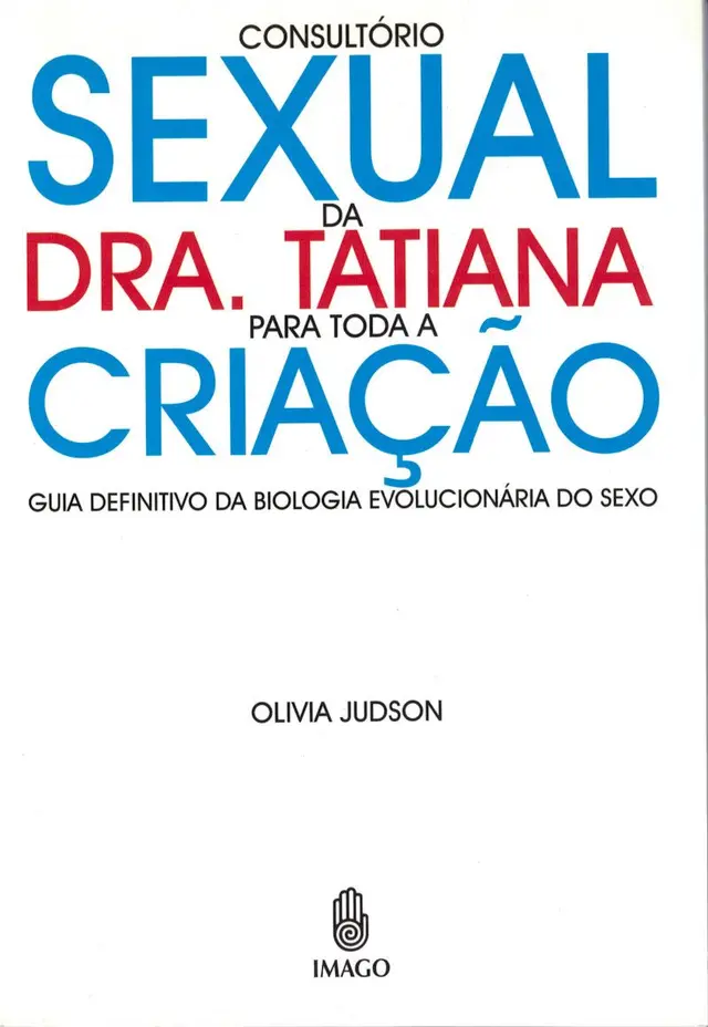 Brazilian Portuguese edition cover of Dr Tatiana’s Sex Advice to All Creation